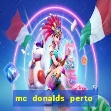 mc donalds perto de mim